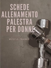 Schede Allenamento Palestra per Donne