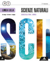 Scienze naturali. Ediz. lilla. Vol. unico. Per i Licei. Con e-book. Con espansione online