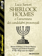 Sherlock Holmes e l avventura dei candelabri provenzali