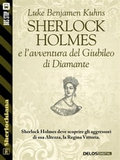 Sherlock Holmes e l avventura del Giubileo di Diamante