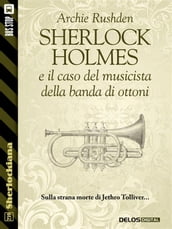 Sherlock Holmes e il caso del musicista della banda di ottoni