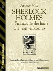 Sherlock Holmes e l incidente dei ladri che non rubarono