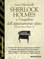Sherlock Holmes e l inquilino dell appartamento sfitto