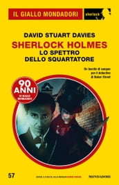 Sherlock Holmes - Lo spettro dello Squartatore (Il Giallo Mondadori Sherlock)