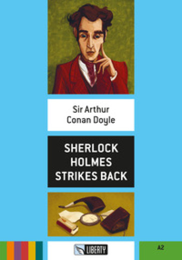 Sherlock Holmes strikes back. Con File audio per il download