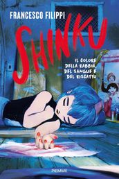 Shinku - Il colore della rabbia, del sangue e del riscatto