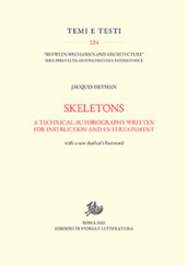 Skeletons. A technical autobiography written for instruction and entertainment