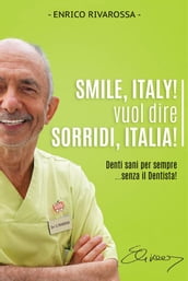 Smile, Italy! vuol dire Sorridi, Italia!