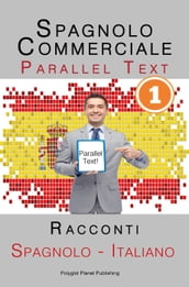 Spagnolo Commerciale [1] Parallel Text   Racconti (Spagnolo - Italiano)
