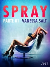 Spray, parte 1 - Breve racconto erotico