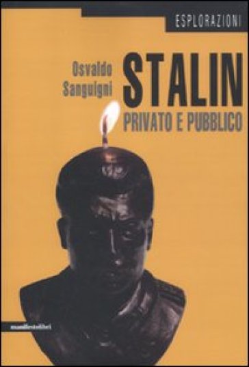 Stalin privato e pubblico