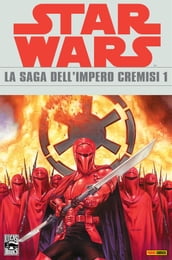 Star Wars Legends - La saga dell Impero Cremisi 1