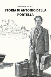 Storia di Antonio Della Portella