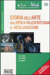 Storia dell arte dall epoca paleocristiana al neoclassicismo. La storia. Gli artisti. Le opere