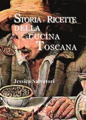 Storia e ricette della cucina toscana