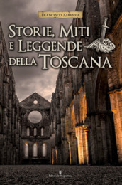 Storie, miti e leggende della Toscana