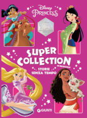 Storie senza tempo. Disney Princess. Super Collection. Ediz. a colori