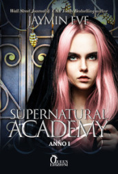 Supernatural Academy. Anno uno