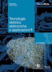 Tecnologie elettrico elettroniche e applicazioni. Per le Scuole superiori. Con espansione online. Vol. 1
