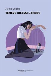 Temevo dicessi l amore