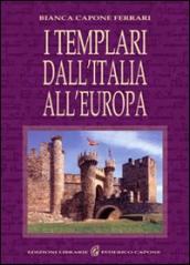 I Templari dall Italia all Europa