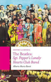 The Beatles: Sgt. Pepper s Lonely Hearts Club Band