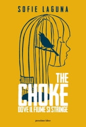 The Choke