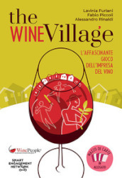 The Wine Village. L affascinante gioco dell impresa del vino. Con Carte