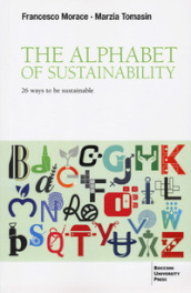 The alphabet of sustainability. 26 ways to be sustainable