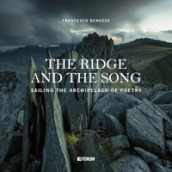 The ridge and the song. Sailing the archipelago of poetry