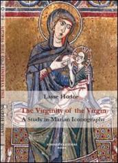 The virginity of the Virgin. A study in marian iconography