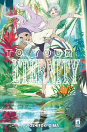 To your eternity. Vol. 9