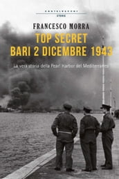 Top secret, Bari 2 dicembre 1943