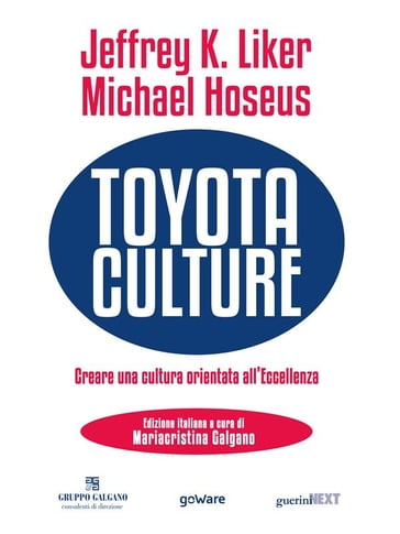 Toyota Culture. Creare una cultura orientata all'eccellenza