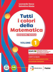 Tutti i colori della matematica. Ediz. rossa. Con Quaderno. Per il 1° biennio degli Ist. tecnici. Con e-book. Con espansione online. Vol. 1