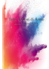Tutti i colori di Anna