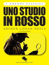 UNO STUDIO IN ROSSO di Arthur Conan Doyle, a cura di Manuela Ottaviani (I Grandi Classici - Dario Abate Editore)