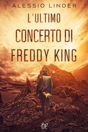 L Ultimo Concerto di Freddy King