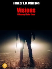 VISIONS - (Illusory) Take Care