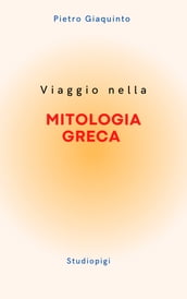 Viaggio nella MITOLOGIA GRECA