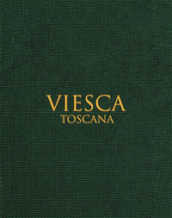 Viesca toscana. Ediz. multilingue