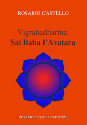 Vigrahadharma: Sai Baba l Avatara