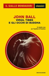Virgil Tibbs e gli occhi di Buddha (Il Giallo Mondadori)