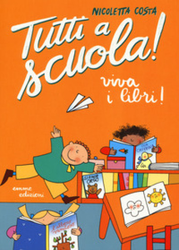 Viva i libri! Tutti a scuola!