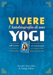 Vivere lAutobiografia di uno yogi