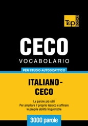 Vocabolario Italiano-Ceco per studio autodidattico - 3000 parole