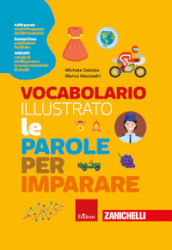 Vocabolario illustrato. Le parole per imparare. Con Contenuto digitale per accesso on line