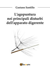 L agopuntura nei principali disturbi dell apparato digerente