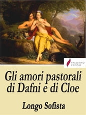 Gli amori pastorali di Dafni e di Cloe