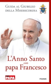 L anno santo con papa Francesco